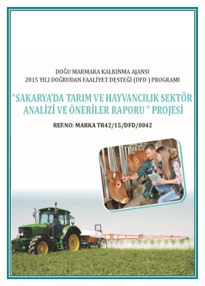 Sakarya'da Tarım ve Hayvancılık Sektör Analizi ve Öneriler Raporu Projesi