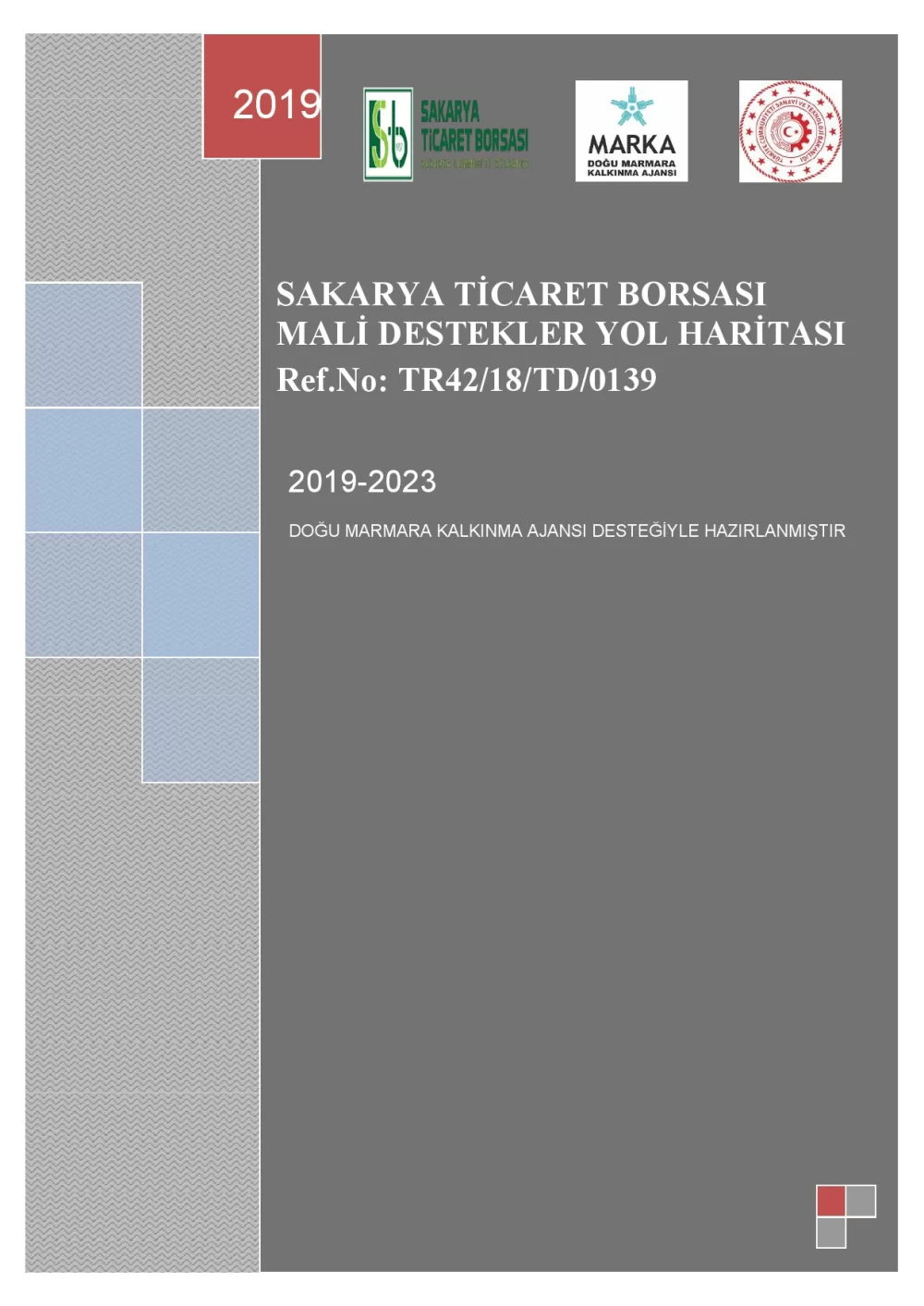 Sakarya Ticaret Borsası Mali Destekler Yol Haritası